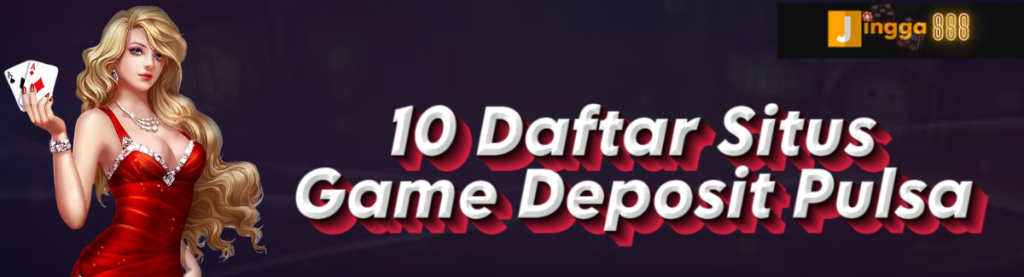 10 Daftar Situs Game jingga888