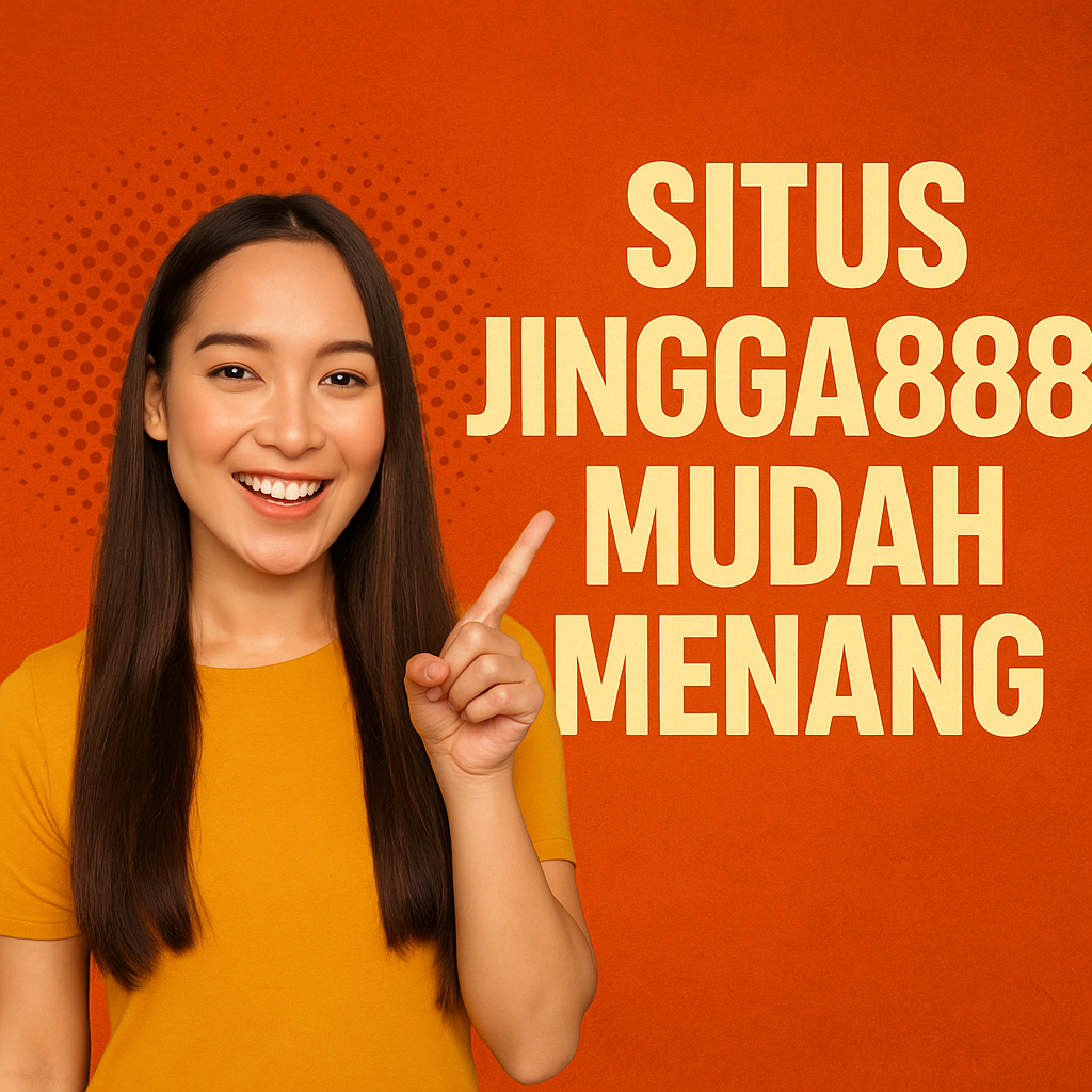 Situs Jingga888 Mudah Menang