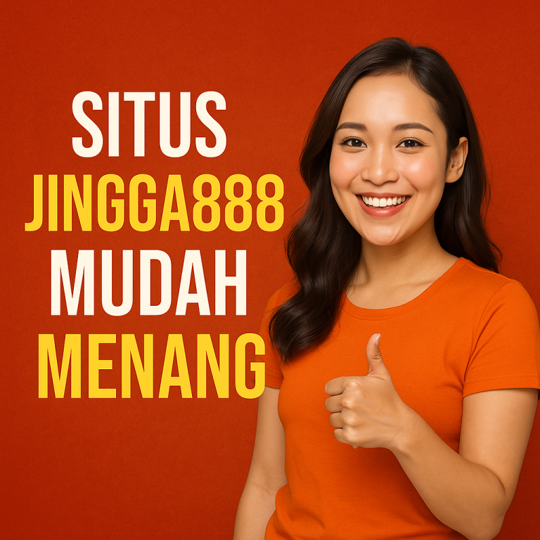 Situs Jingga888 Mudah Menang