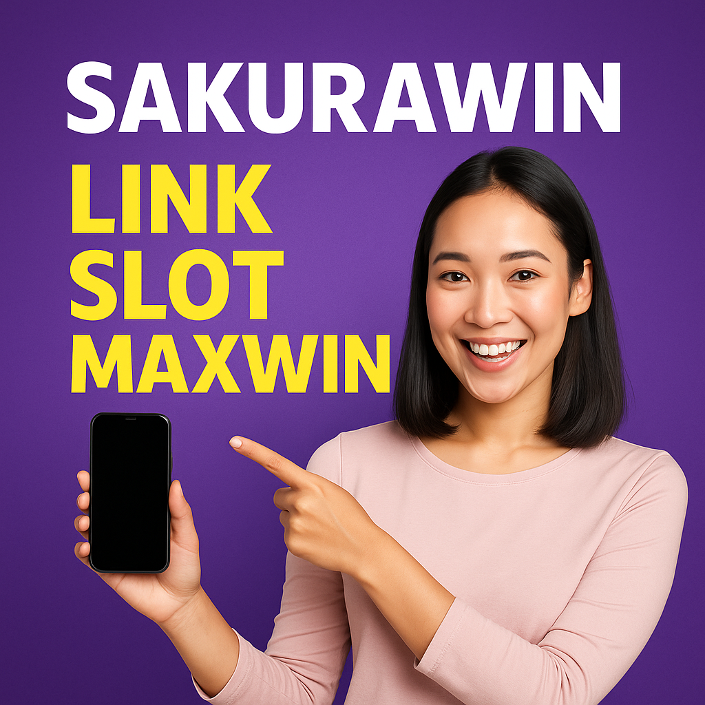 Sakurawin Link Slot Maxwin